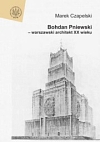 okładka książki Bohdan Pniewski - warszawski architekt XX wieku