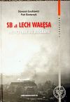 okładka monografii IPN pt. SB a Lech Wałęsa: przyczynek do biografii